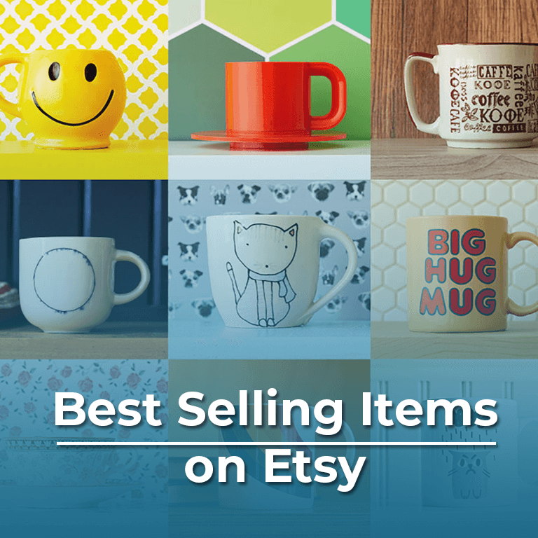 What Sell on Etsy –12 Best Selling Items on Etsy in 2021