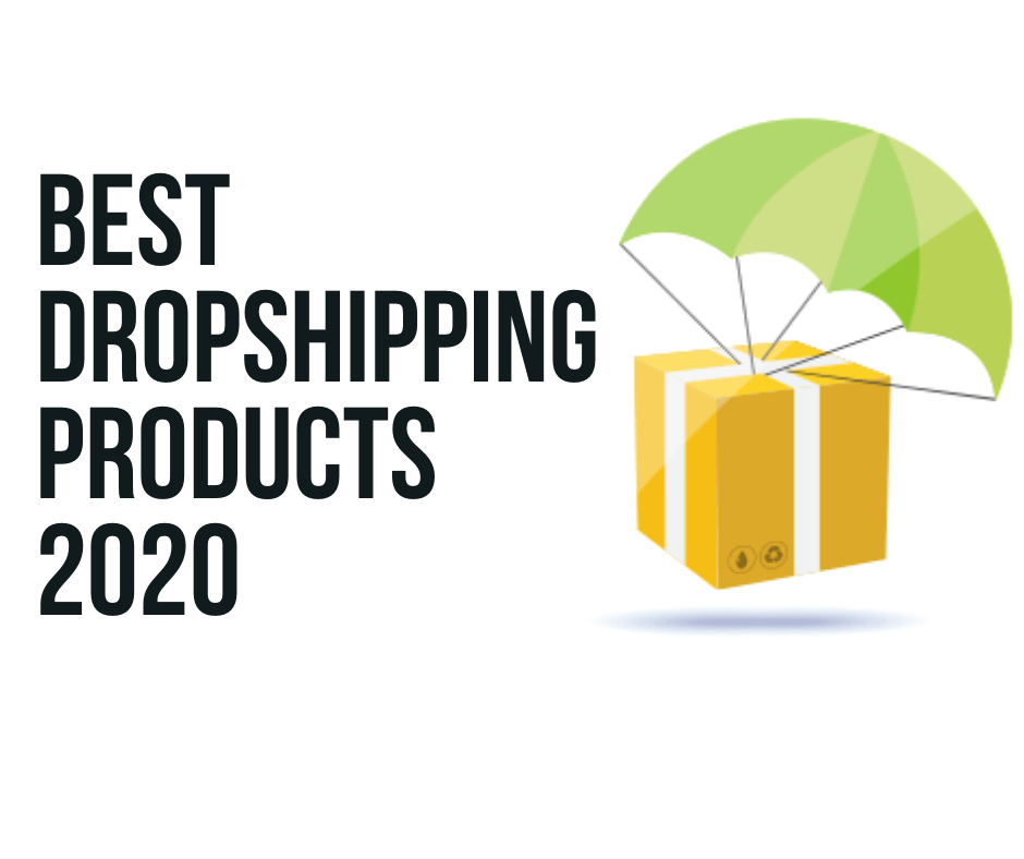 38 Best Dropshipping Products to Sell in 2020 [19 is Winner]