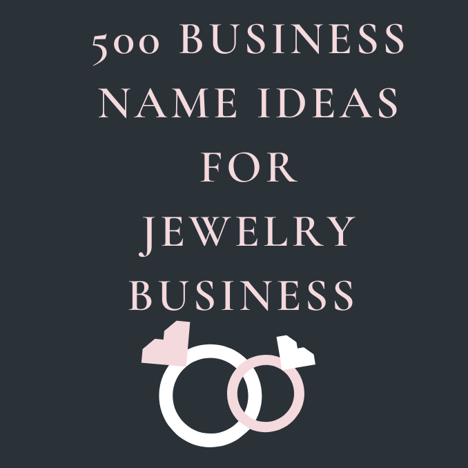 425 Jewelry Business Name Ideas That Shine Like You Do Soocial